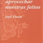 El arte de aprovechar nuestras faltas