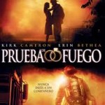  "A PRUEBA DE FUEGO": AL RESCATE DEL MATRIMONIO